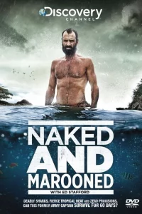 Эд Стаффорд: Голое выживание без купюр (2013)